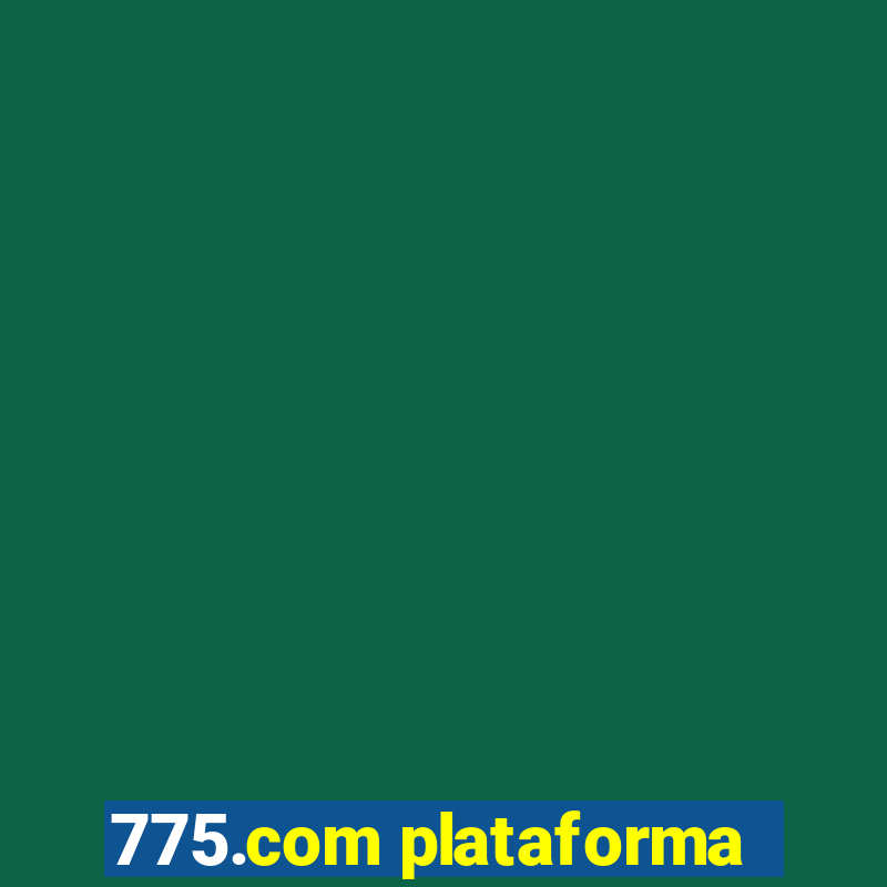 775.com plataforma